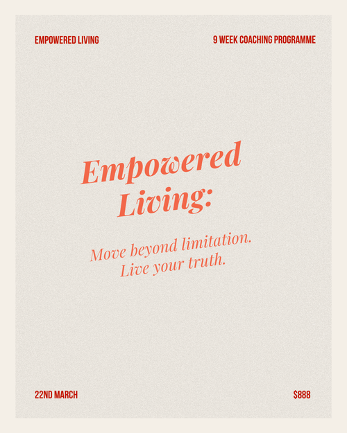 Empowered Living - 9 Week Inner Authority Coaching Programme